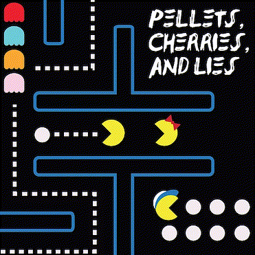 Pellets, Cherries, and Lies