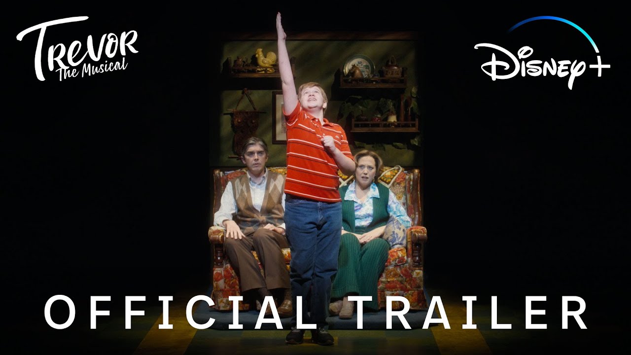 Official Disney Plus Trailer of Trevor: The Musical 
