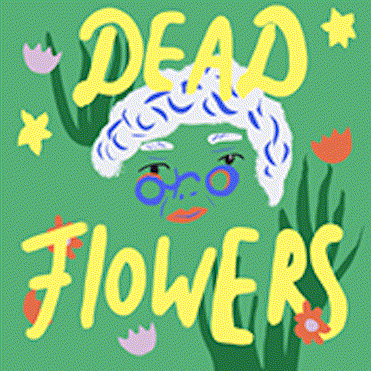 Dead Flowers