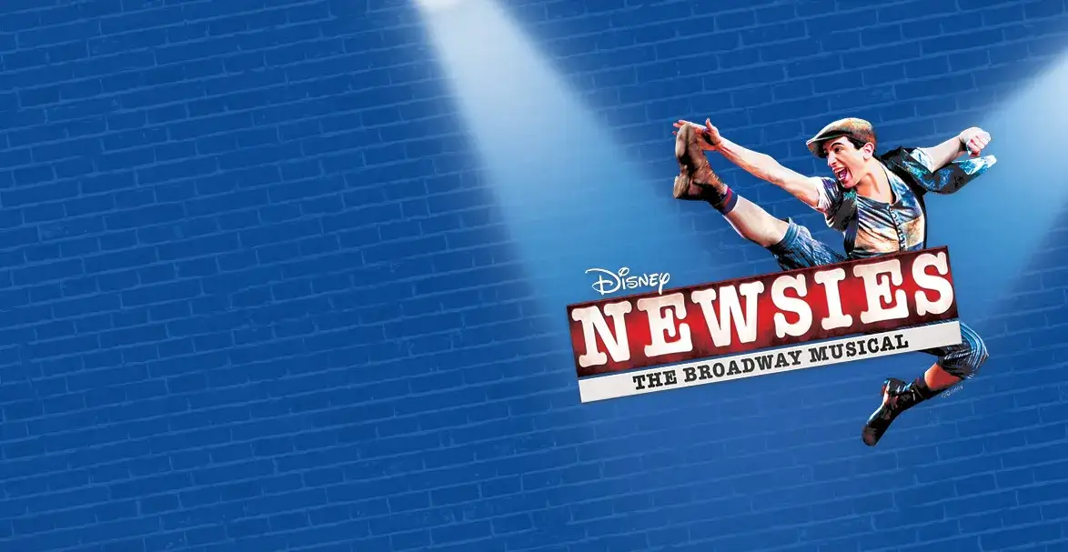 Blue brick background, dancer in pose with leg in air and logo for Disney's Newsies