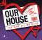 Our House