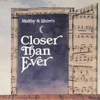 Maltby and Shire's Closer Than Ever logo
